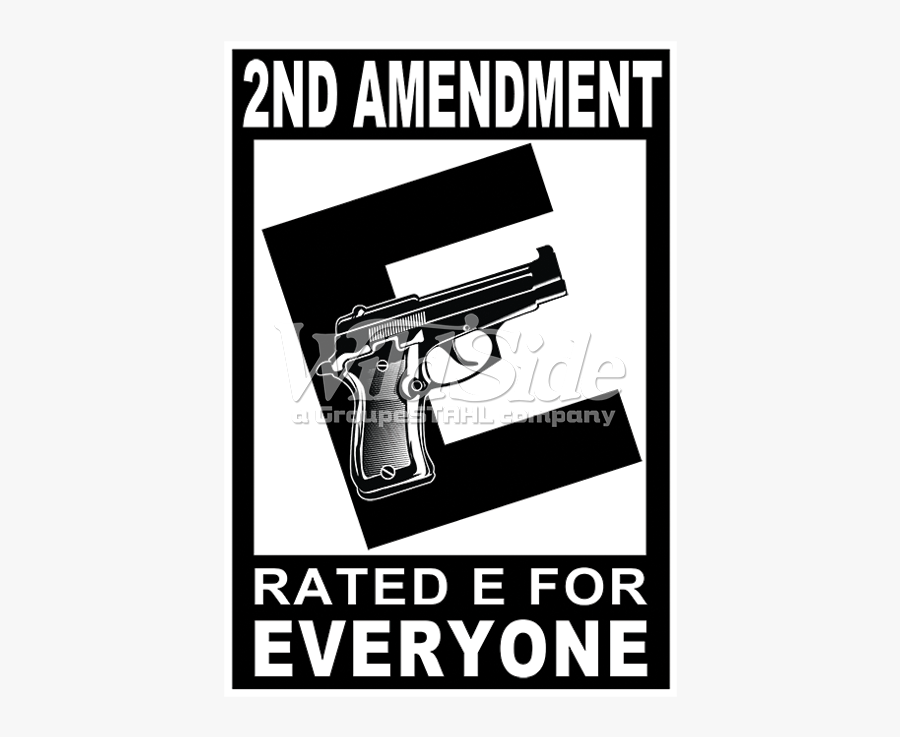 Guns Clipart Amendment - 2nd Amendment Rated E, Transparent Clipart