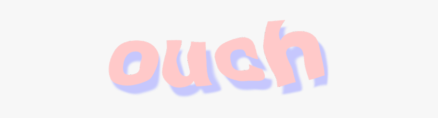 #ouch #words #babygirl #kawaii #cute #tumblr #png #overlay - Graphics, Transparent Clipart