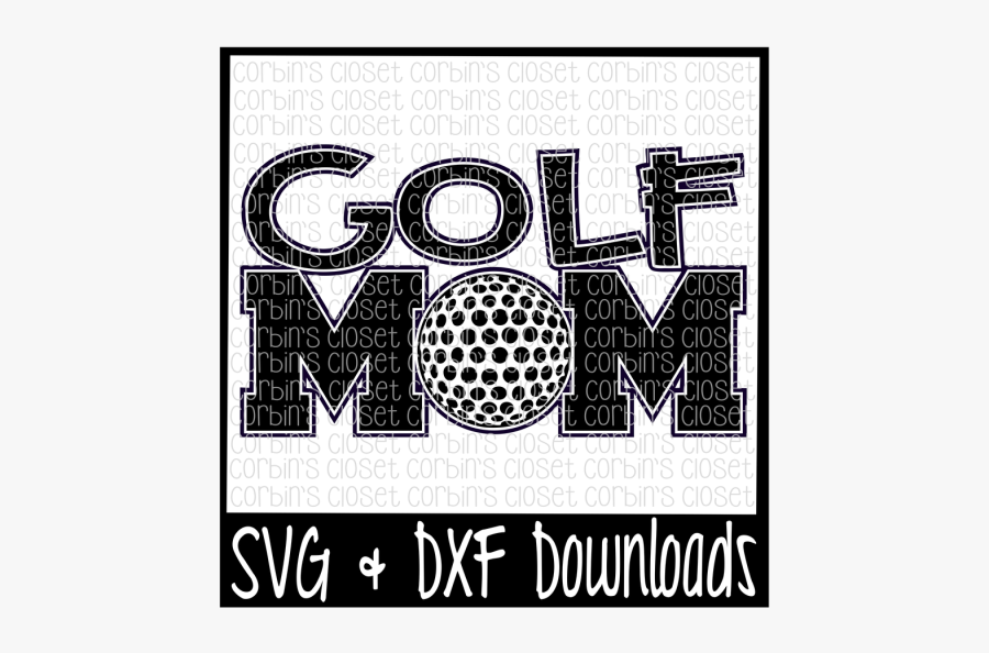 Free Golf Mom Svg Cut File Crafter File - Poster, Transparent Clipart