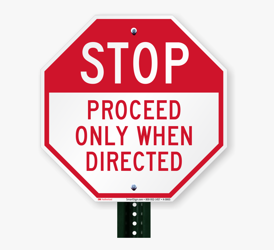 Proceed Only When Directed Stop Sign - Stop Sign, Transparent Clipart