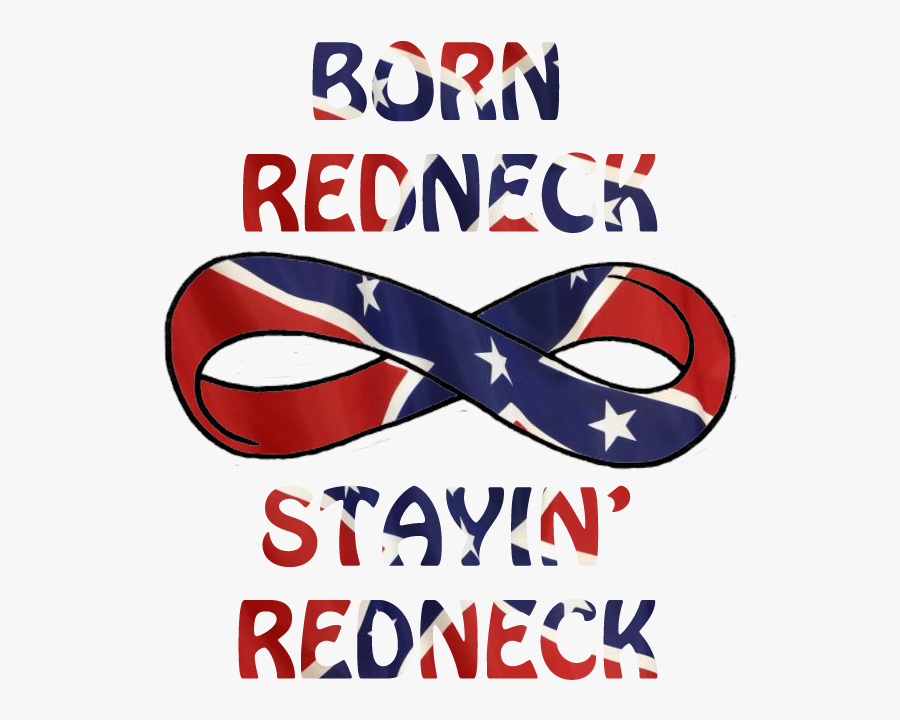 Born Redneck Stayin - Born Redneck, Transparent Clipart