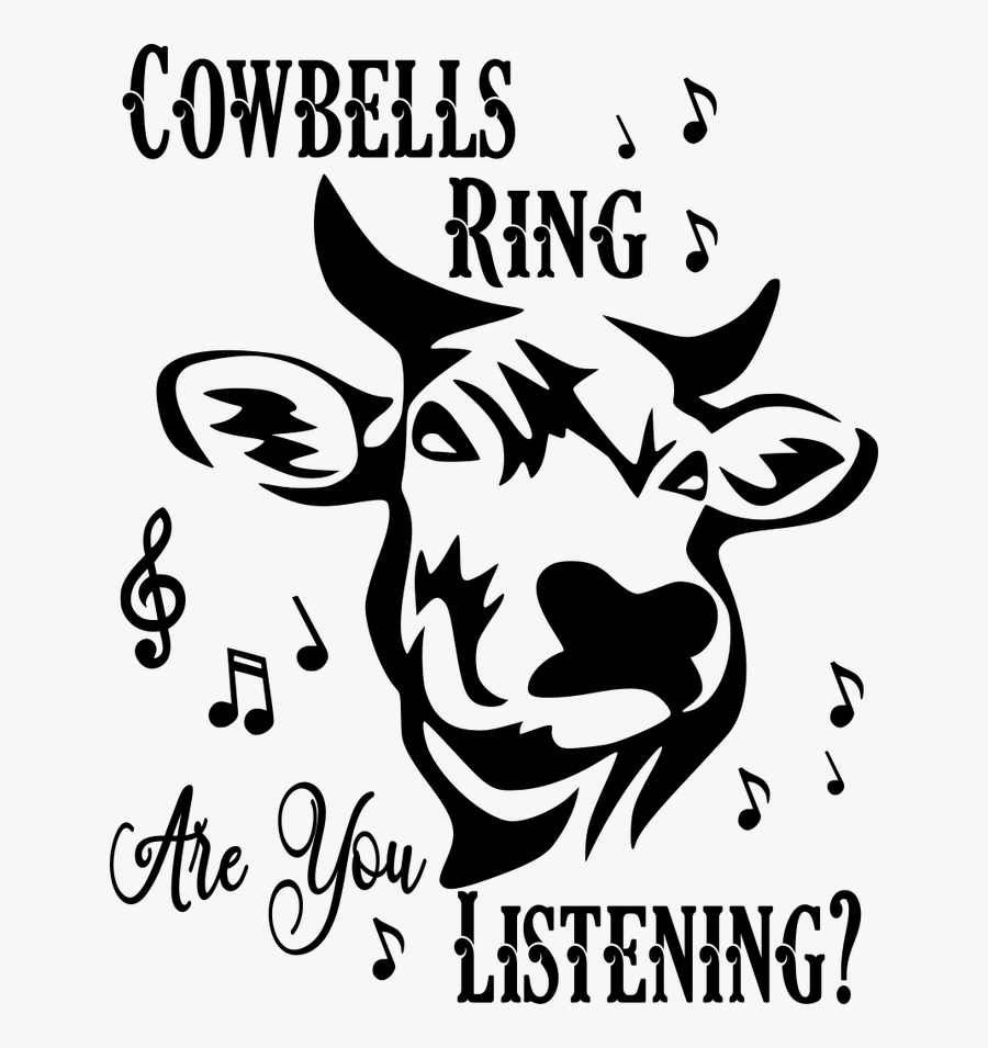 Cowbells Ring Are You Listening Svg, Transparent Clipart
