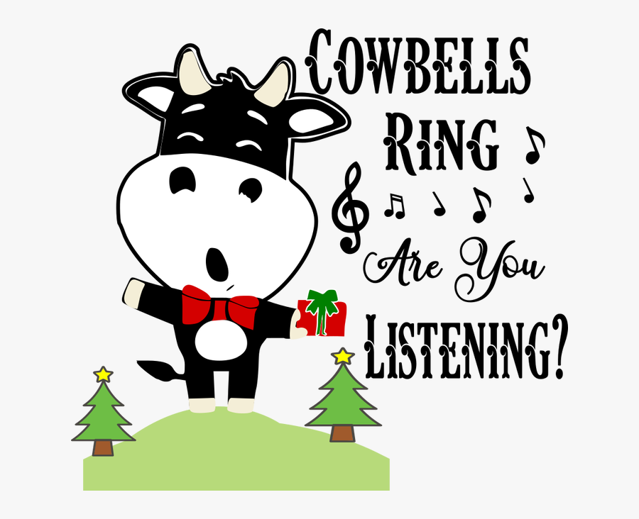 Cowbells Ring Are You Listening Shirt, Transparent Clipart