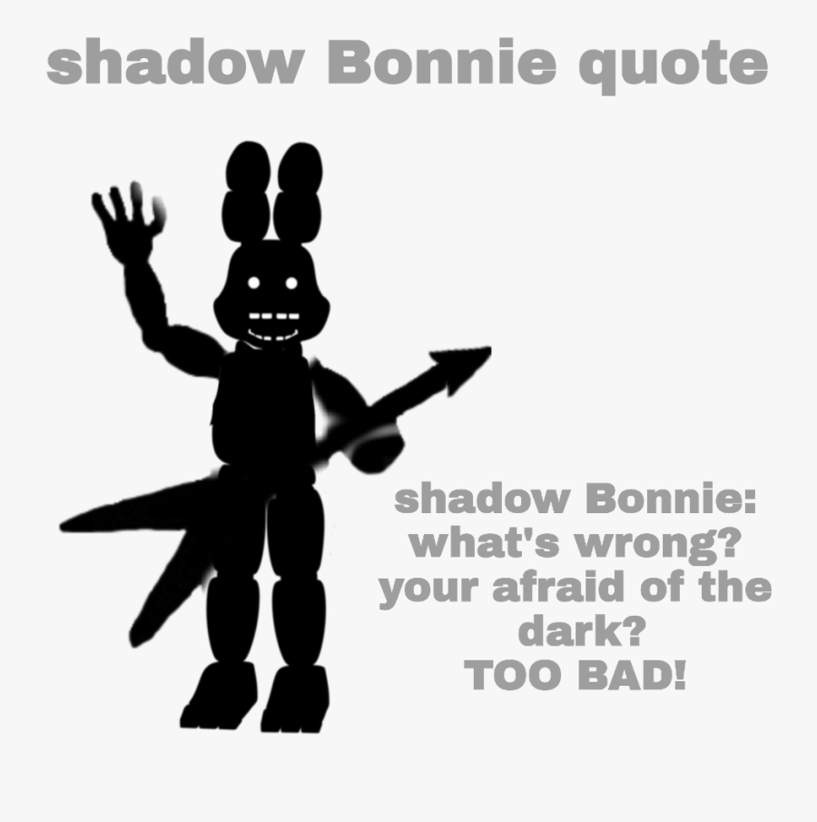 Shadow Bonnie Quote For Ucn Fnaf 2 Shadow Bonnie Png Free Transparent Clipart Clipartkey