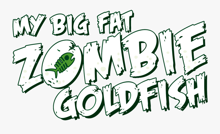 My Big Fat Zombie Goldfish - Calligraphy, Transparent Clipart