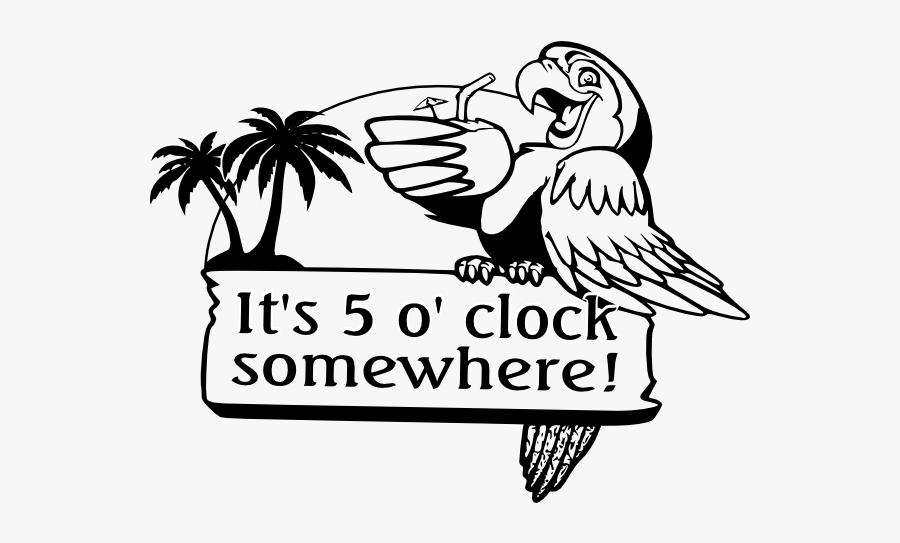 Download 27 Images Of 5 O"clock Somewhere Its Template - Its 5 ...