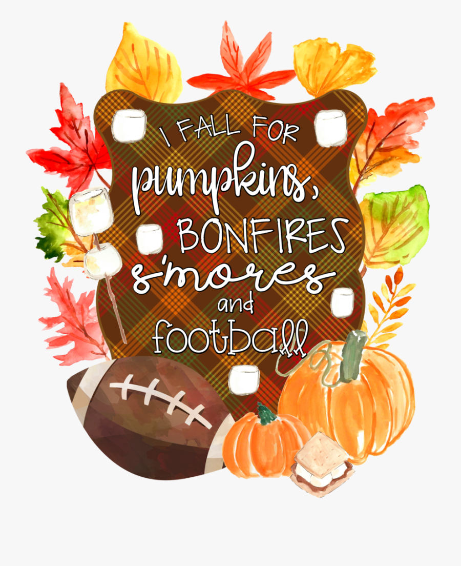 I Love Fall For Pumpkins Bonfires S"mores & Football - Pumpkins Football, Transparent Clipart