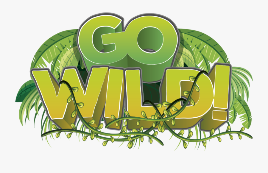 Image Result For Go Wild - Go Wild, Transparent Clipart