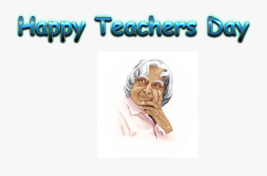 Teachers Day A - Teachers Day With Abdul Kalam, Transparent Clipart