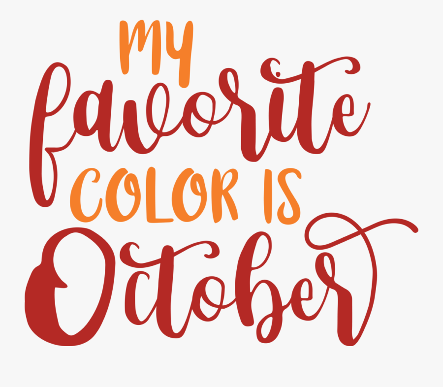 October Is My Favorite, Transparent Clipart