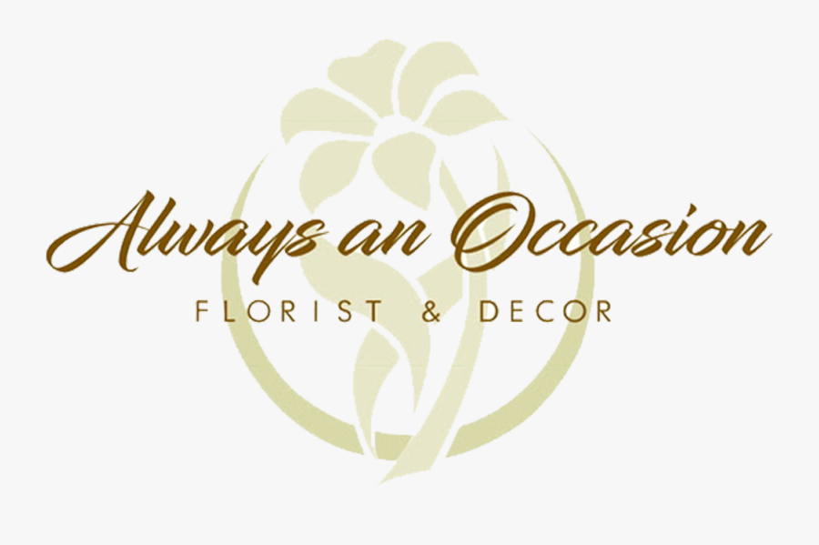 Always An Occasion Florist & Decor - Calligraphy, Transparent Clipart