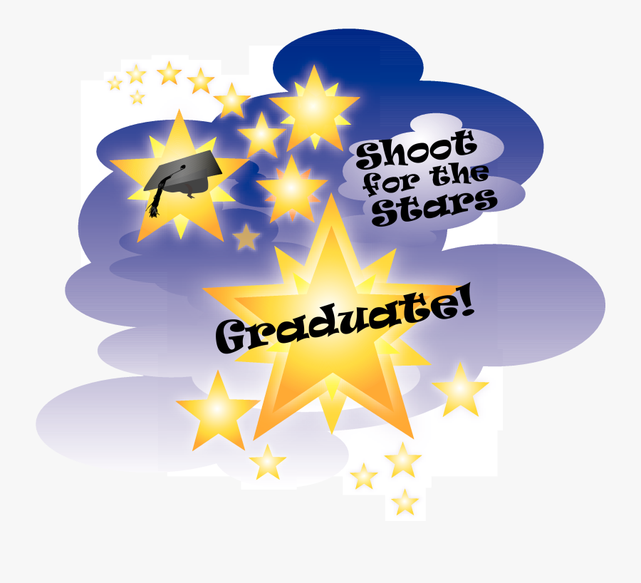 Shoot For The Stars Graduate Graphic Design , Free Transparent