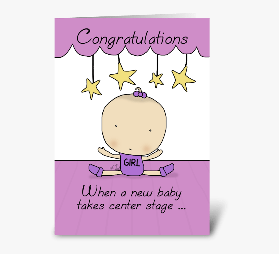 New Baby Girl On Stage-congratulations Greeting Card - Cartoon, Transparent Clipart