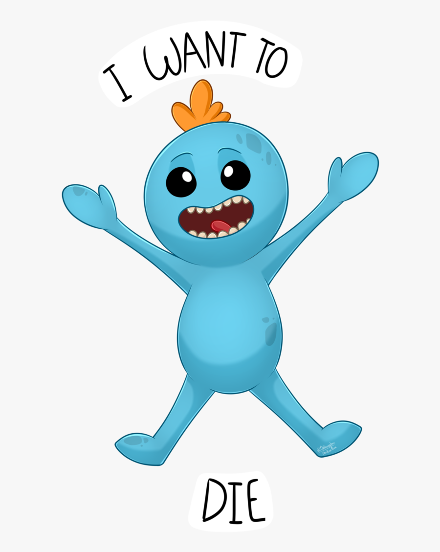A Nice Rick And Morty Art Dump - Mr Meeseeks I Want To Die, Transparent Clipart