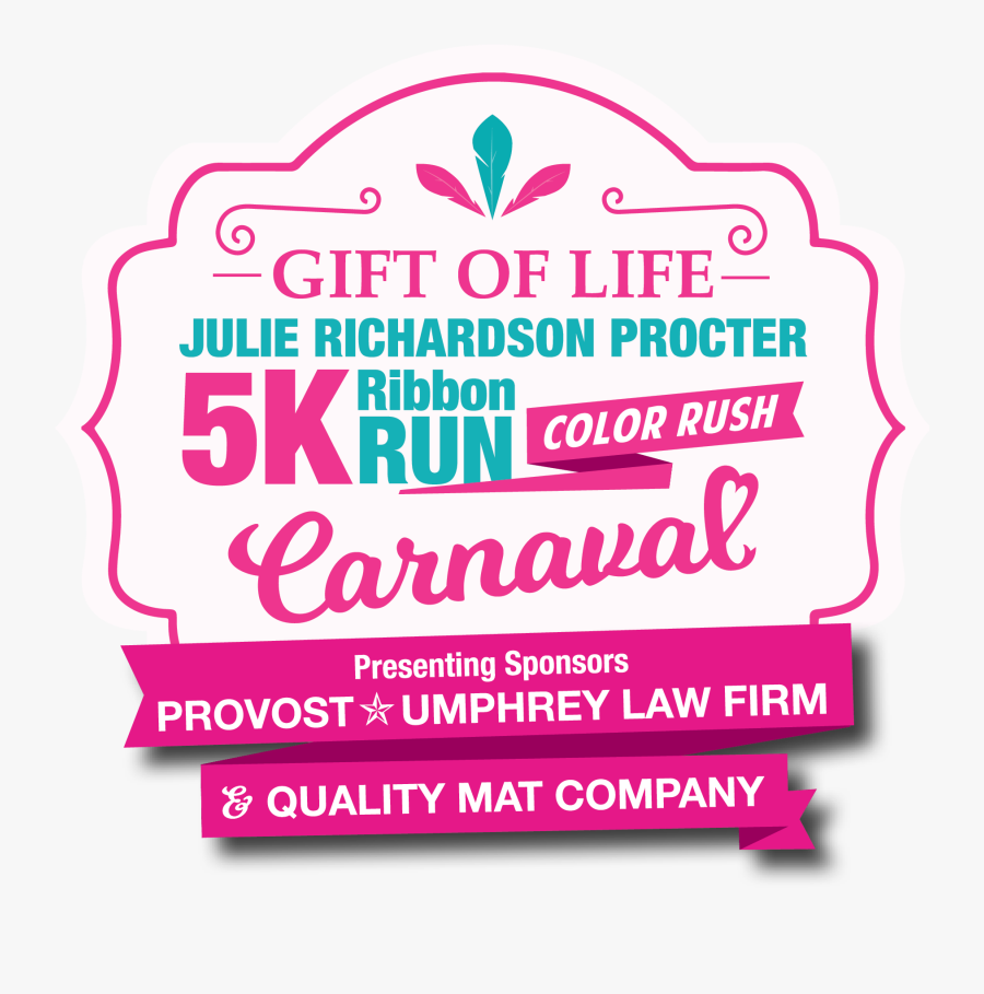 Gift Of Life Julie Richardson Procter 5k Ribbon Run - Carmine, Transparent Clipart