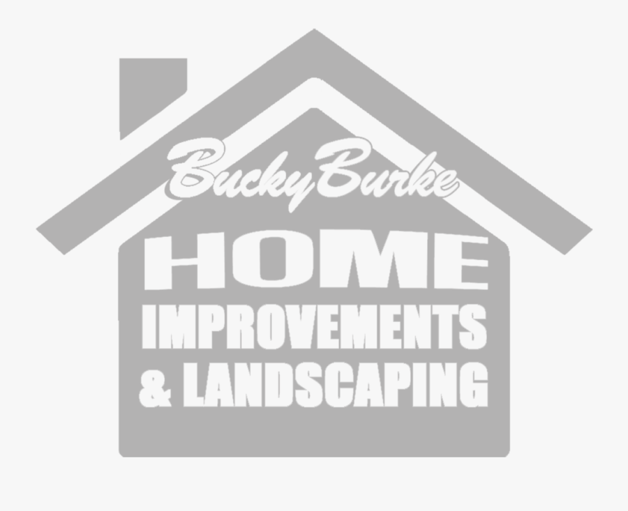 Bucky Burke Home Improvement & Landscaping - Sign, Transparent Clipart