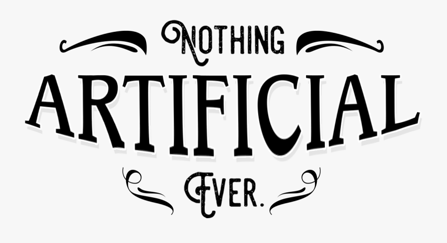 Nothing Artificial Ever - Calligraphy, Transparent Clipart