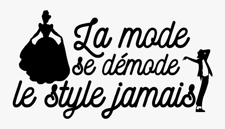 Sticker Citation La Mode Se Demode Ambiance Sticker - Mode Se Démode Le Style Jamais Citation, Transparent Clipart