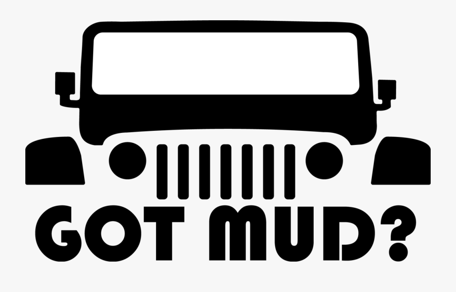 Got Mud Decal Jeep Decal Go Topless - Jeep Topless Day 2019, Transparent Clipart