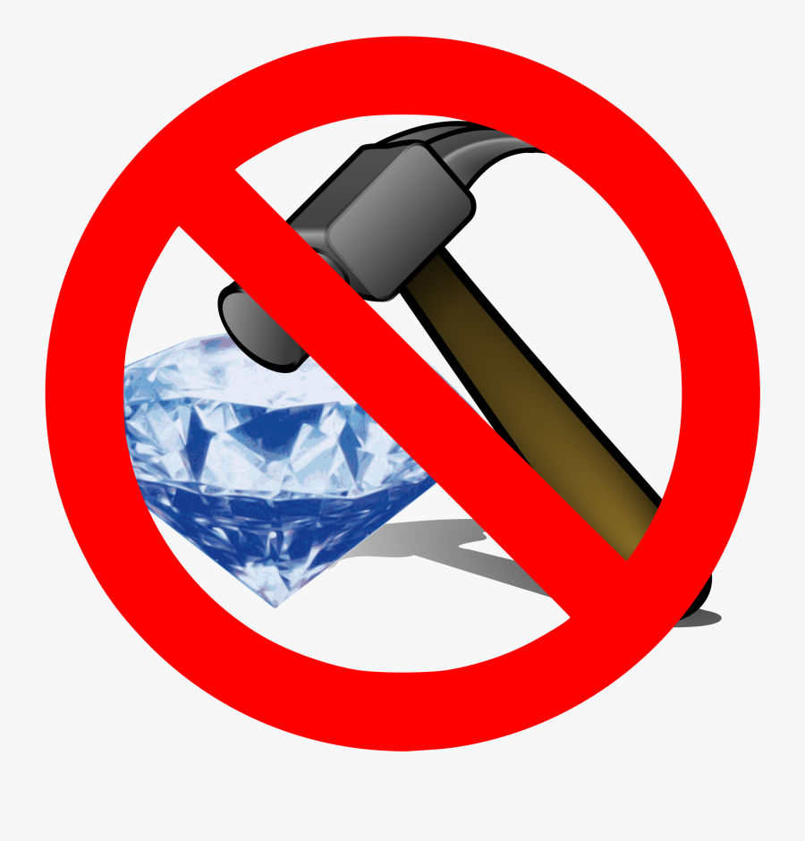 No Breaking A Diamond With A Hammer - No Breaking, Transparent Clipart