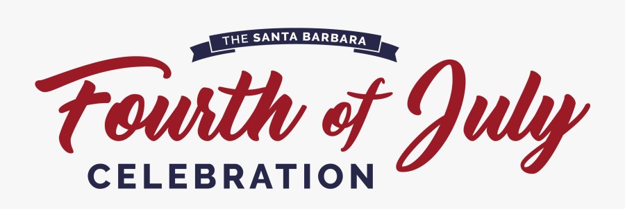 Santa Barbara Fourth Of July Celebration - Fourth Of July Text, Transparent Clipart