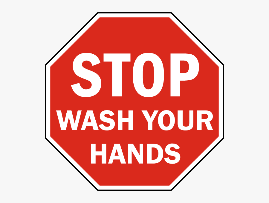 Transparent Wash Hands Clipart - Stop Wash Your Hands Sign, Transparent Clipart