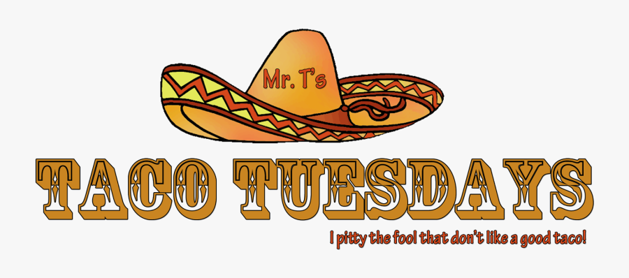 T"s Taco Tuesdays - Taco Tuesday Transparent Background, Transparent Clipart