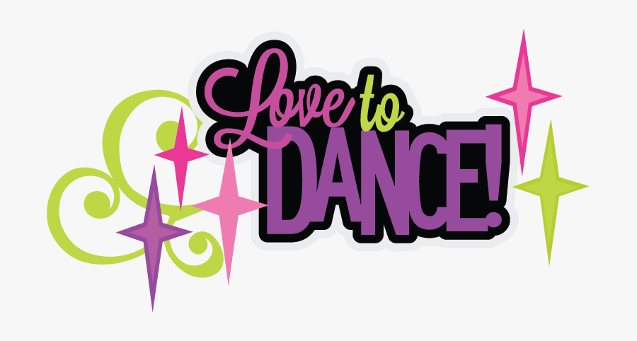 I Love To Dance Clip Art - Love To Dance Logo, Transparent Clipart