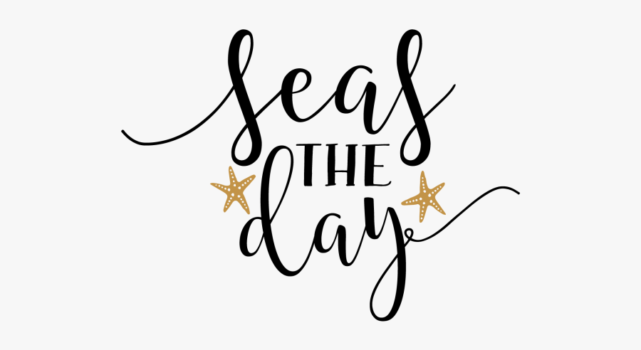 Seas The Day - Calligraphy, Transparent Clipart