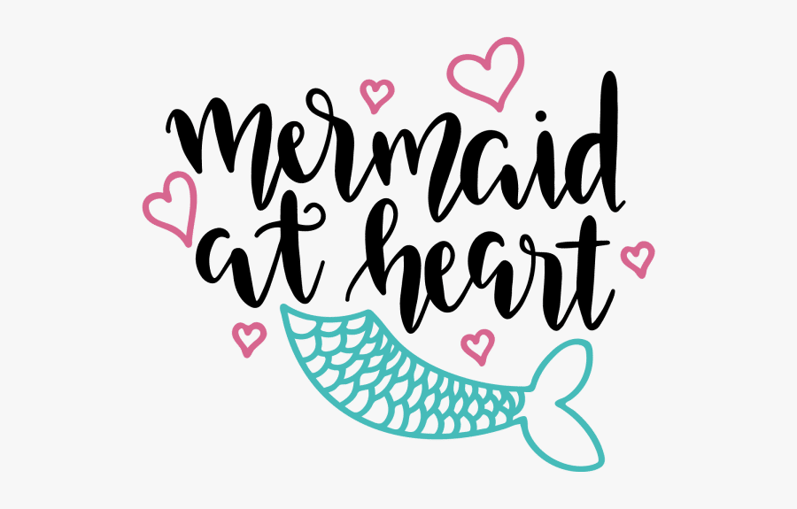 Mermaid At Heart - Mermazing Svg, Transparent Clipart