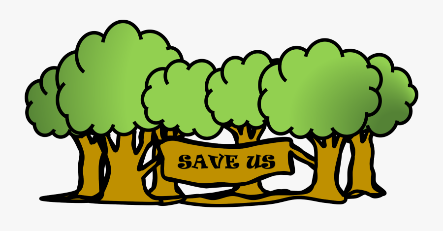 Save The Trees Clipart, Transparent Clipart