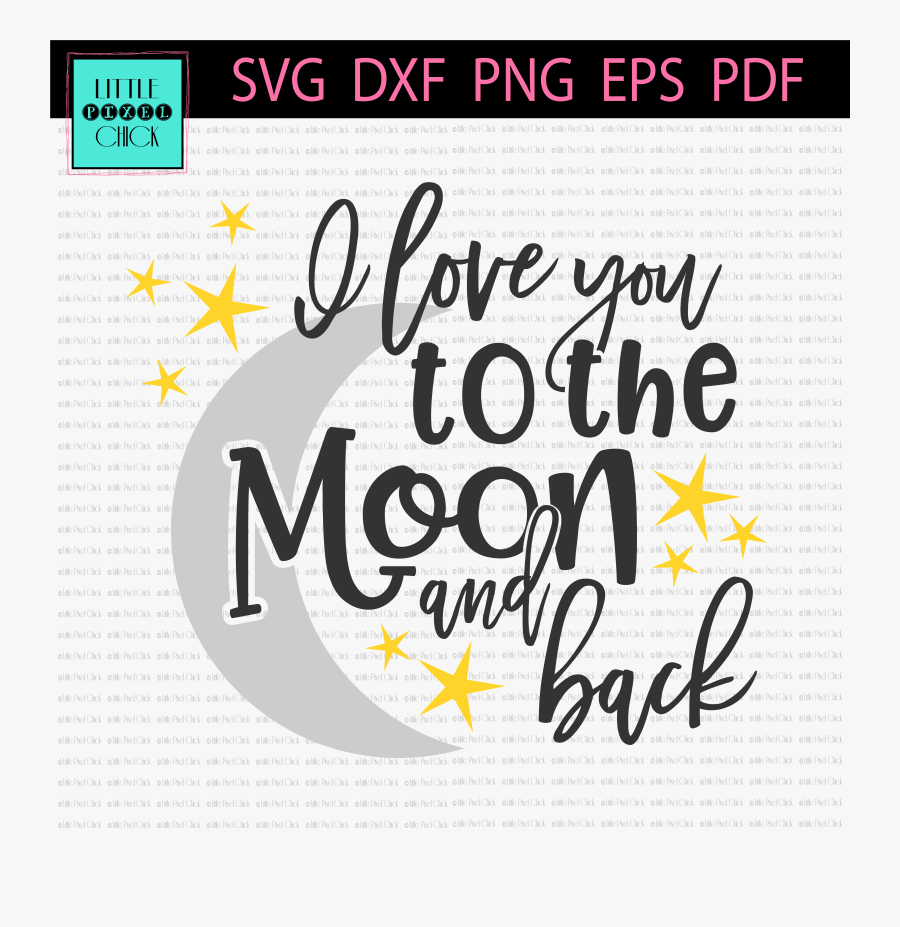 Clip Art - Love You To The Moon And Back Fonts, Transparent Clipart