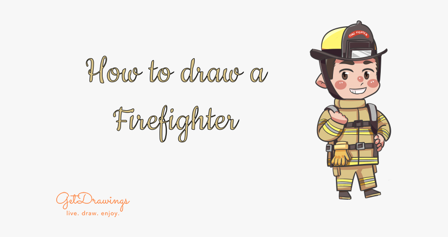 How To Draw A Firefighter - Cartoon, Transparent Clipart