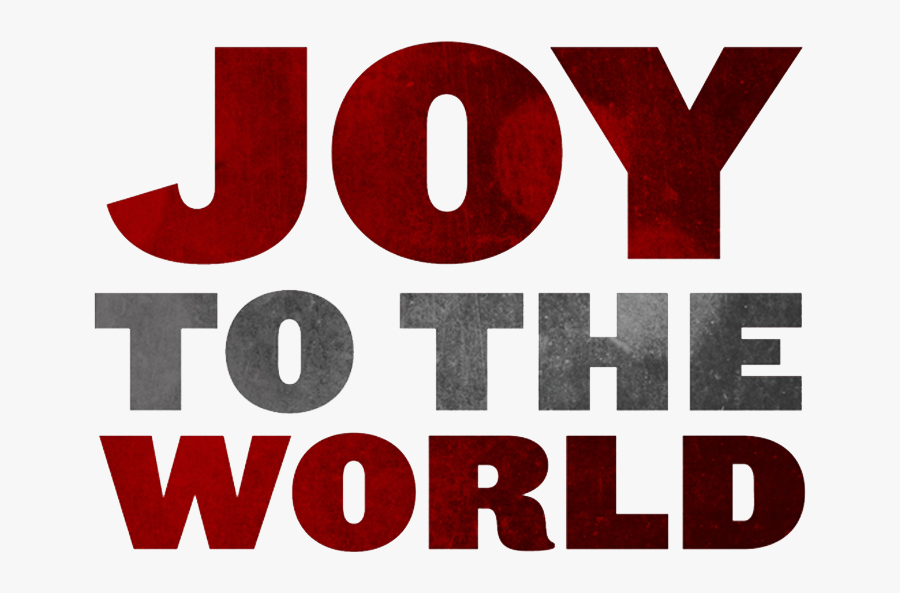 Com Joy To The World - Sign, Transparent Clipart