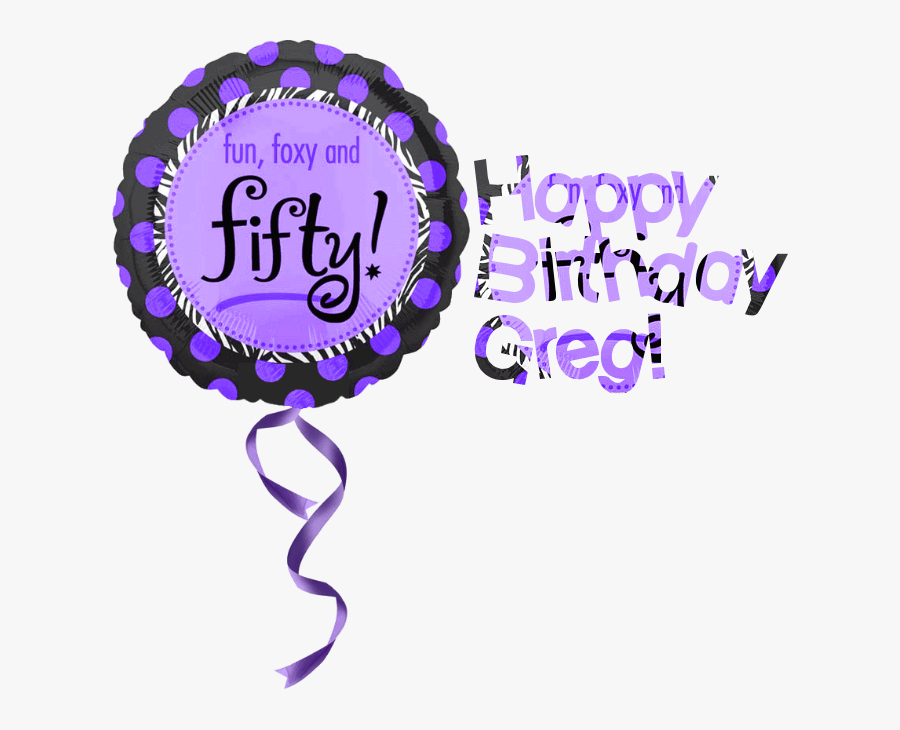 Happy 50th Birthday Greg, Transparent Clipart