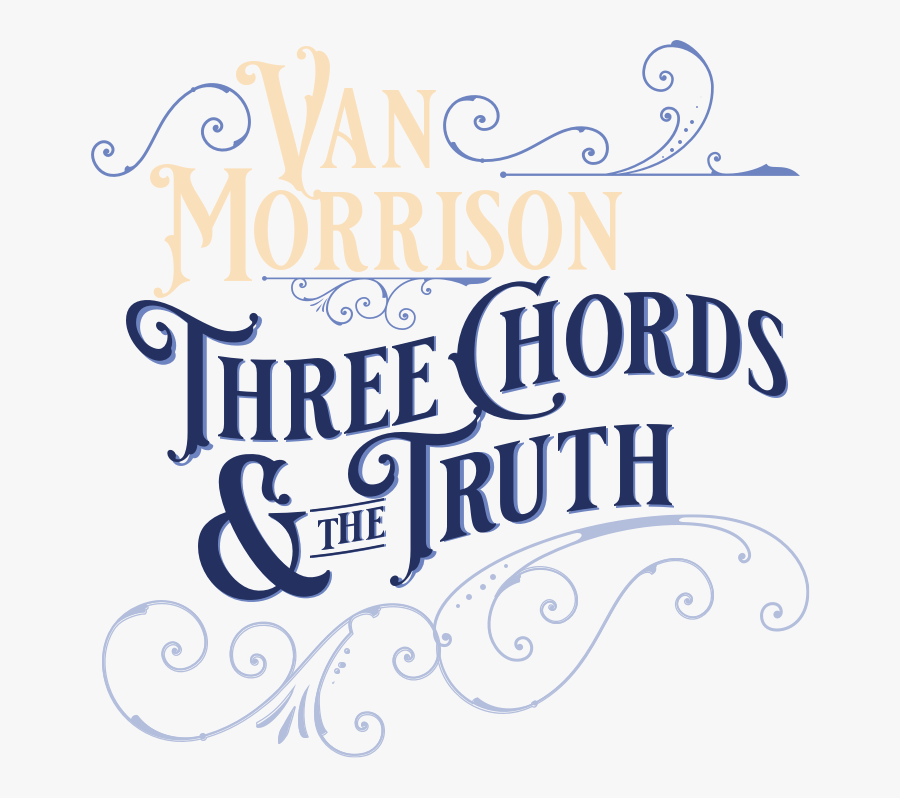 Van Morrison Three Chords And The Truth, Transparent Clipart