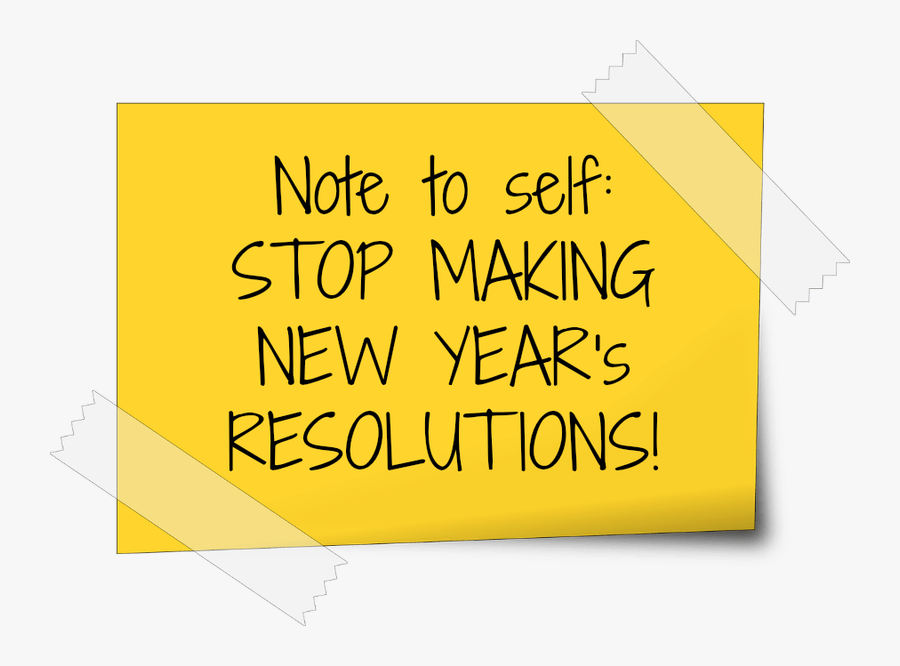 Why You Should Not Make Another New Year"s Resolution - Backup, Transparent Clipart