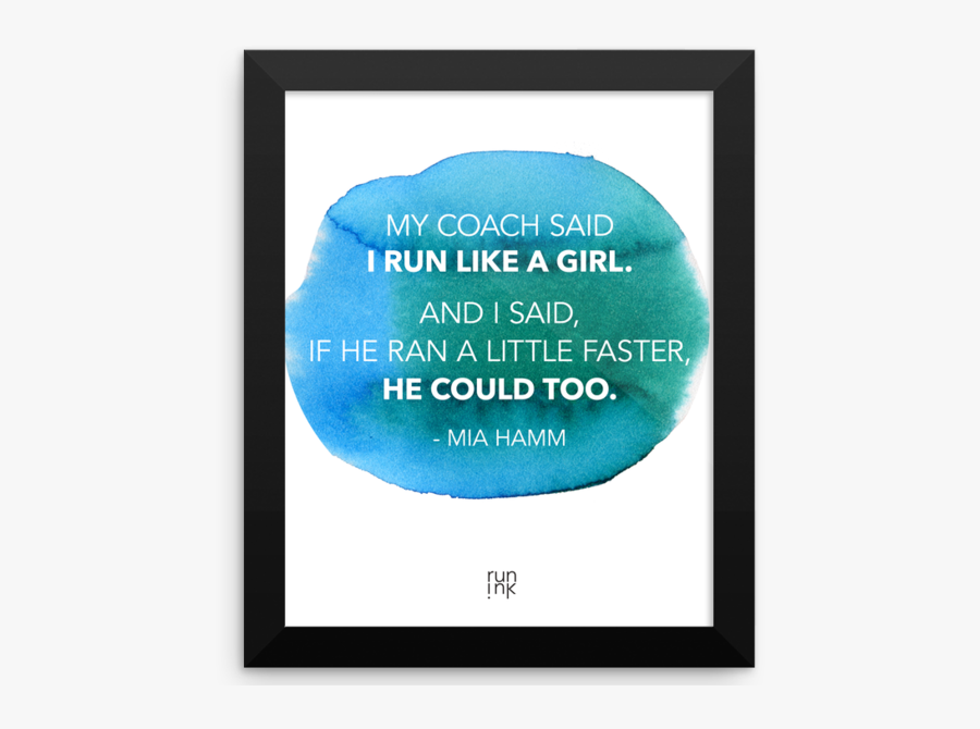 Clip Art Run Like A Girl - My Coach Said I Ran Like A Girl I Said If He Could, Transparent Clipart