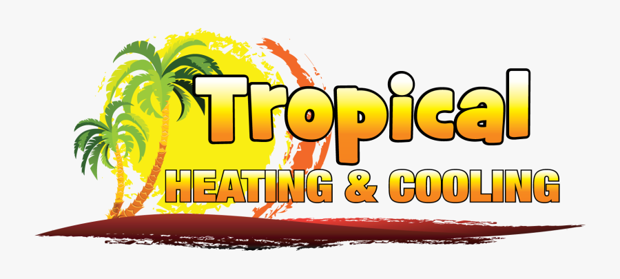 Tropical Heating & Cooling - Tropical Air Condition, Transparent Clipart