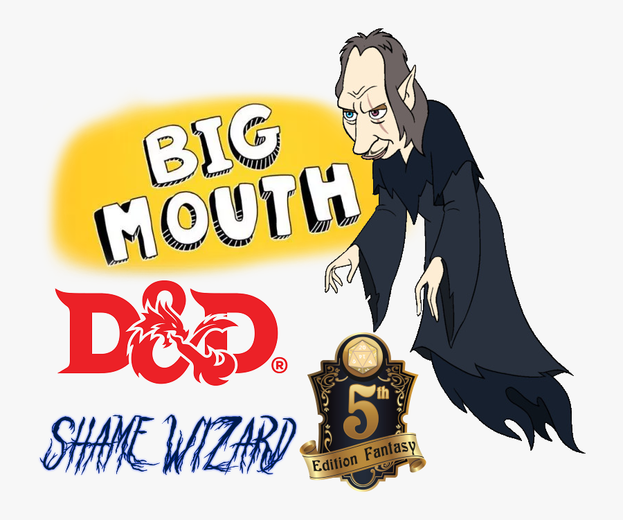Big Mouth D&d 5e Shame Wizard - Poster Shame Wizard Big Mouth, Transparent Clipart
