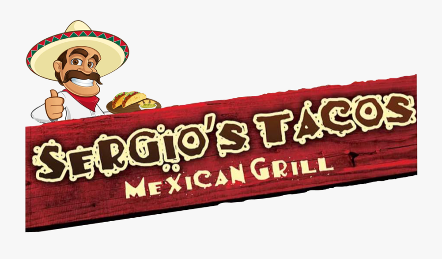 Sergio"s Tacos - Sergios Tacos, Transparent Clipart
