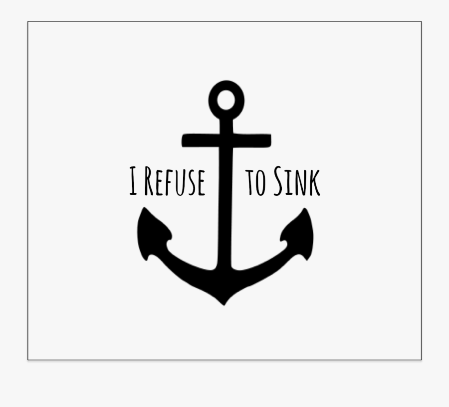 Tattoo I Refuse To - Transparent Background Anchor Clipart Png, Transparent Clipart