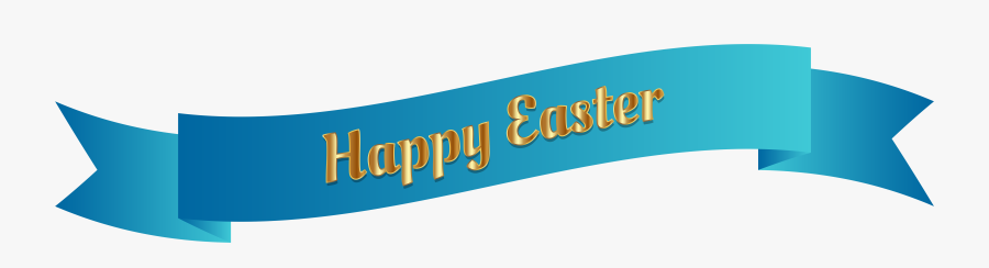Blue Happy Easter Banner Png Clip Art Image - Easter Clipart Easter Banner, Transparent Clipart