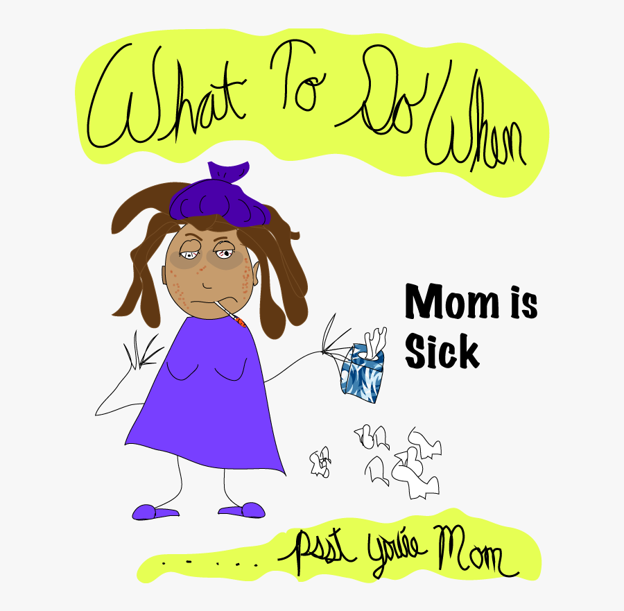 Clip Art Free Pictures Of People - Do When Your Mom Is Sick, Transparent Clipart