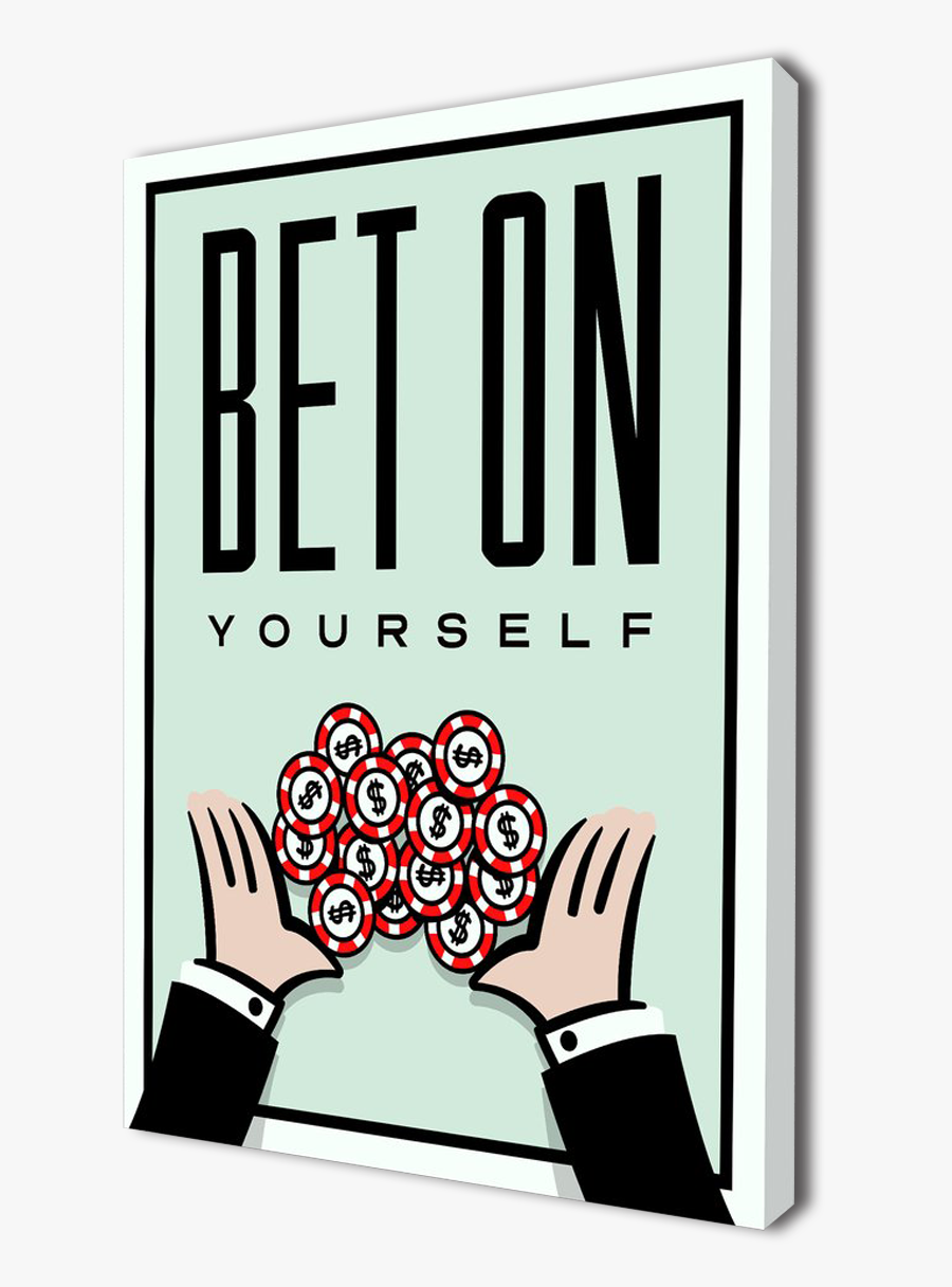 Monopoly Art For Office , Png Download - Bet On Yourself, Transparent Clipart
