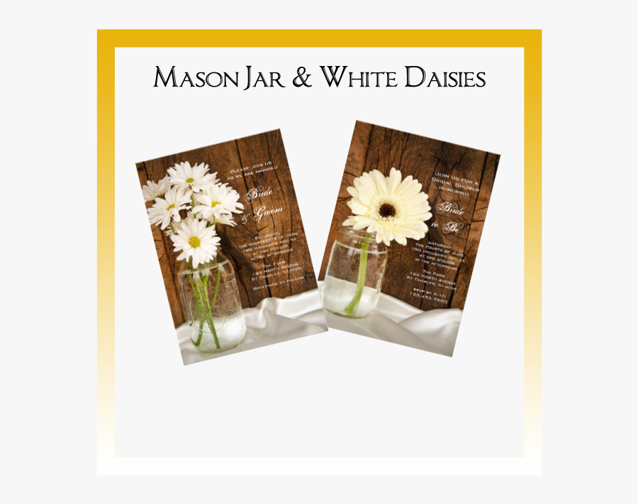 Mason Jar And White Daisies Country Wedding Invitations, - Artificial Flower, Transparent Clipart