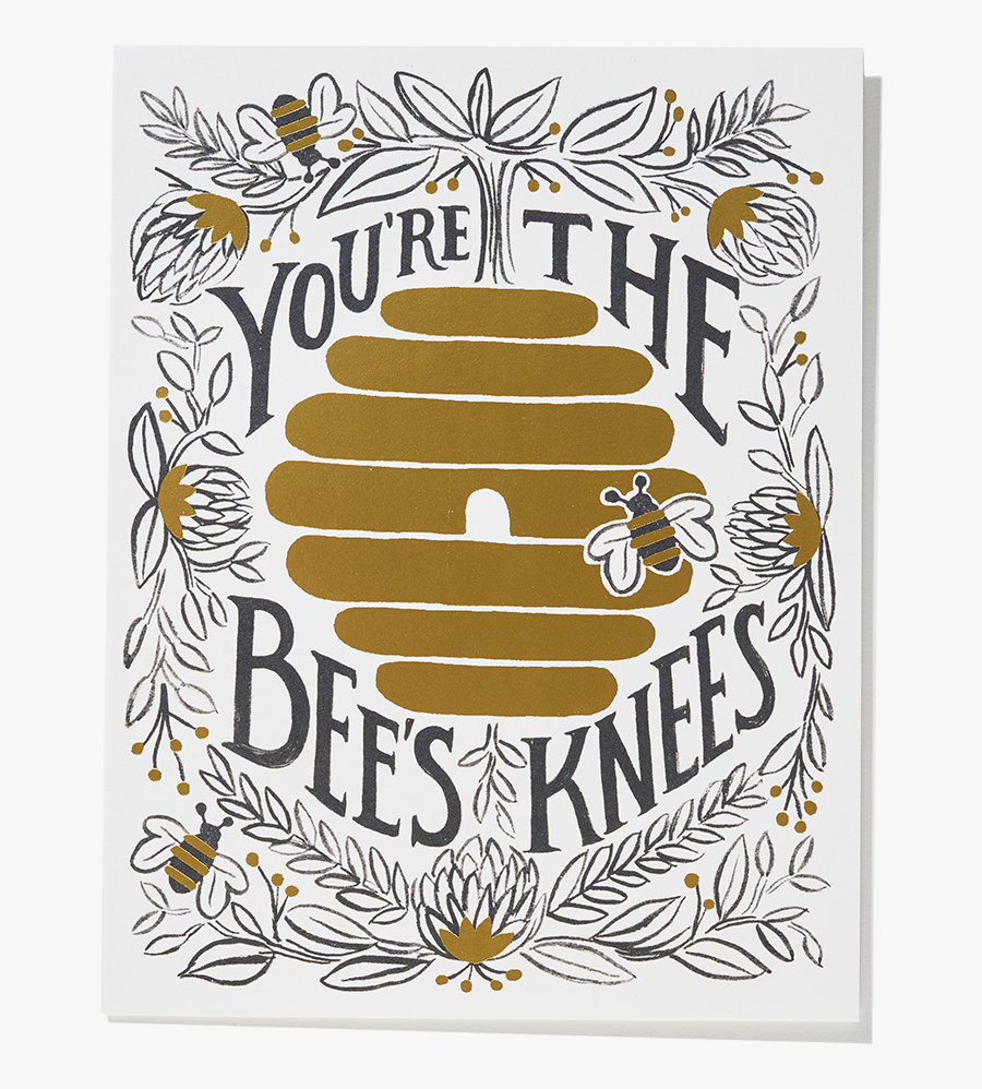 You"re The Bee"s Knees Card - Youre The Bees Knees, Transparent Clipart