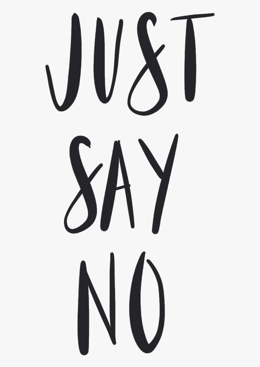 Just Say No Clip Art Black And White, Transparent Clipart