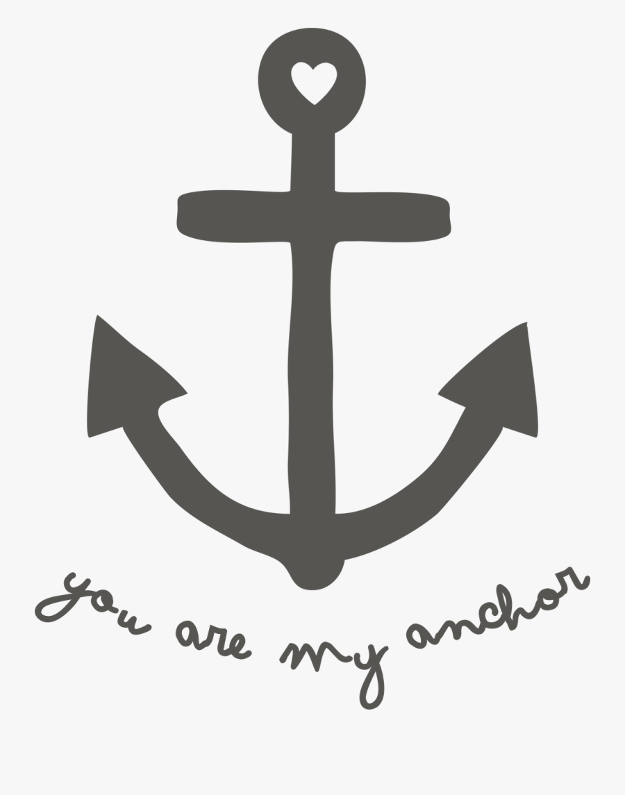 You Are My Anchor Svg Cut File, Transparent Clipart