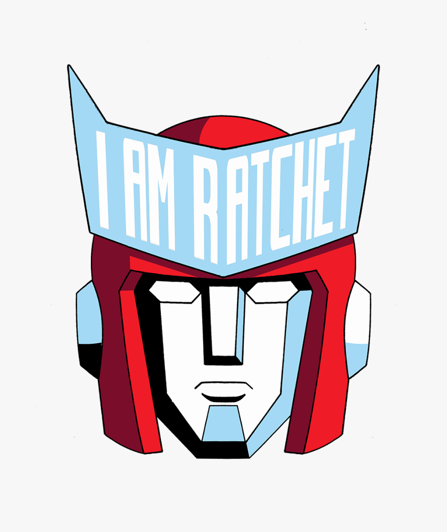 I Am Ratchet - Cartoon, Transparent Clipart